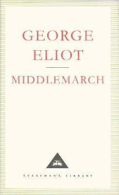 Middlemarch: A Study of Provinicial Life - George Eliot - cover