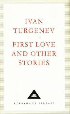First Love And Other Stories - Ivan Turgenev - cover