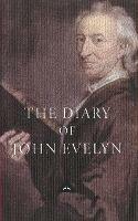 The Diary of John Evelyn - John Eve - cover