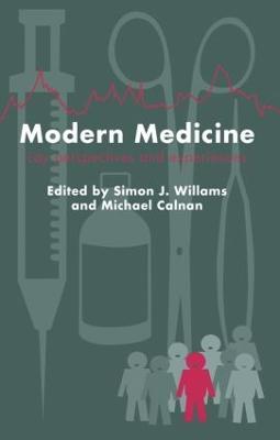 Modern Medicine: Lay Perspectives And Experiences - cover
