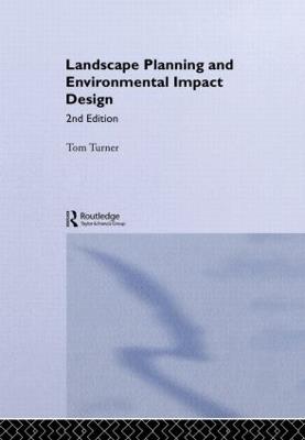 Landscape Planning And Environmental Impact Design - Tom Turner - cover