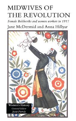 Midwives of the Revolution - Jane McDermid,Anna Hillyar - cover