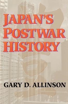 Japan'S Postwar History - Gary D Allinson - cover