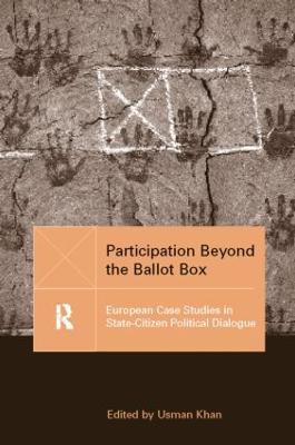 Participation Beyond the Ballot Box: European Case Studies in State-Citizen Political Dialogue - cover