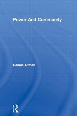 Power And Community - Dennis Altman - cover