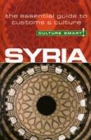 Syria - Culture Smart!: The Essential Guide to Customs & Culture