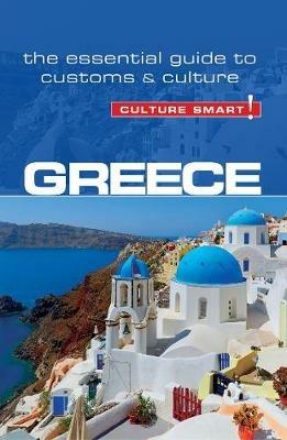 Greece - Culture Smart!: The Essential Guide to Customs & Culture - Constantine Buhayer - cover