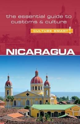 Nicaragua - Culture Smart!: The Essential Guide to Customs & Culture - Russell Maddicks - cover