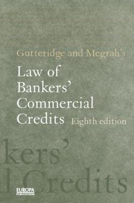Gutteridge and Megrah's Law of Bankers' Commercial Credits - Richard King - cover
