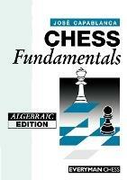 Chess Fundamentals - Jose Raul Capablanca - cover