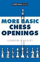 More Basic Chess Openings - Gabor Kallai - cover