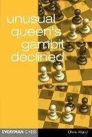 Unusual Queen's Gambit Declined - Chris Ward - cover