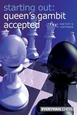 Queen's Gambit Accepted - Alexander Raetsky,Maxim Chetverik - cover