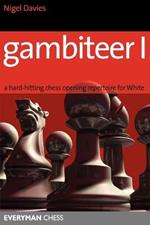 Gambiteer I: Hard-hitting Chess Opening Repertoire for White