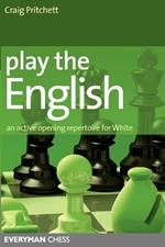 Play the English!: An Active Opening Repertoire for White