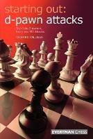 D-pawn Attacks: The Colle-Zukertort, Barry and 150 Attacks - Richard Palliser - cover