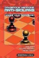 Anti-Sicilians: Dazzle Your Opponents! - John Emms,Richard Palliser,Peter Wells - cover