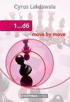1...D6: Move by Move - Cyrus Lakdawala - cover