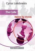 The Colle: Move by Move - Cyrus Lakdawala - cover