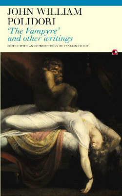 The Vampyre and Other Writings - John William Polidori - cover