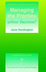Managing the Practice: Whose Business?