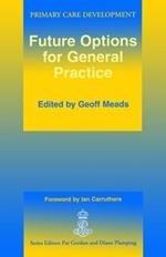 Future Options for General Practice