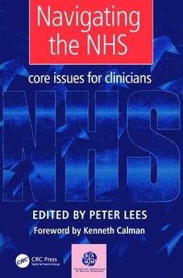 Navigating the NHS: Core Issues for Clinicians - Peter Lees - cover