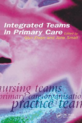 Integrated Teams in Primary Care - Glyn Elwyn - cover