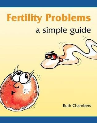 Fertility Problems: A Simple Guide - Ruth Chambers - cover