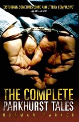 The Complete Parkhurst Tales - Norman Parker - cover