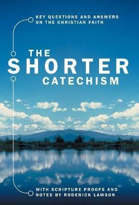 The Shorter Catechism - Roderick Lawson - cover