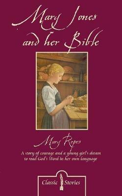 Mary Jones and her Bible - Mary Ropes - cover