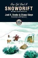 How God Used a Snowdrift - Diana Kleyn,Joel R. Beeke - cover