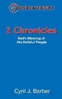 2 Chronicles: God’s Blessing of His Faithful People - Cyril J. Barber - cover