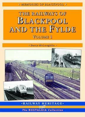 The Railways of Blackpool and the Fylde - Barry McLoughlin - cover