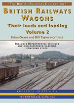 British Railways Wagons: Their Loads and Loading