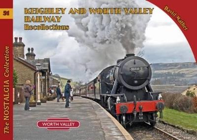 Keighley and Worth Valley Railway Recollections - David Mather - cover