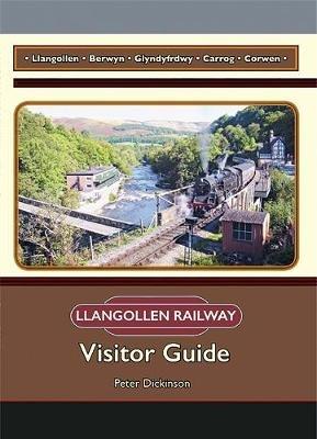 Llangollen Railway: Visitor Guide - cover