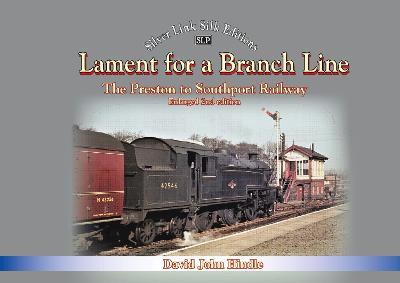 Lament of a Branch Line- 2nd Edition - David Hindle - cover