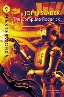 The Complete Roderick - John Sladek - cover