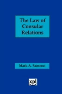 The Law of Consular Relations - Mark Sammut - cover