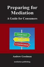 Preparing for Mediation: A Guide for Consumers