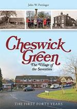 Cheswick Green: The Village of the Seventies