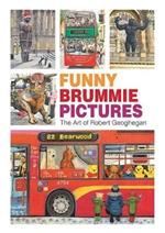 Funny Brummie Pictures: The Art of Robert Geoghegan