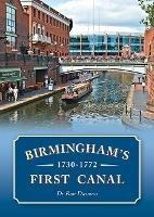 Birmingham's First Canal 1730-1772