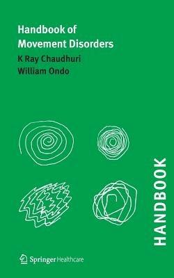 Handbook of Movement Disorders - K Ray Chaudhuri,William G Ondo - cover