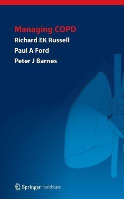 Managing COPD - Richard Russell,Paul Ford,Peter Barnes - cover