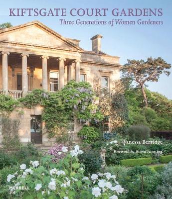 Kiftsgate Court Gardens: Three Generations of Women Gardeners - cover