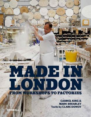 Made in London: From Workshops to Factories - cover