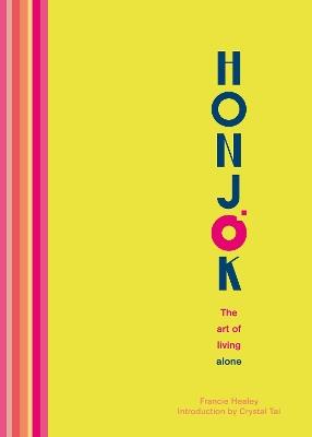 Honjok: The art of living alone - Francie Healey - cover